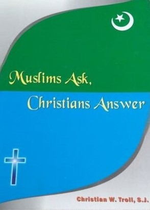 Muslims ask, Christians answer